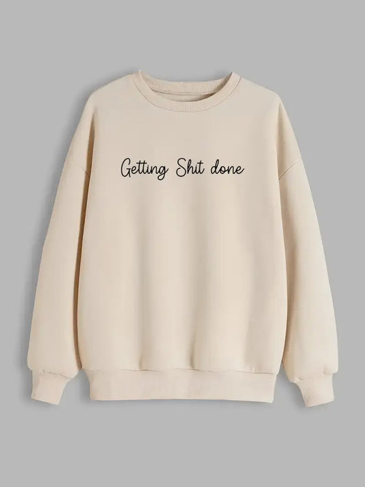 Getting S*it done Sweater